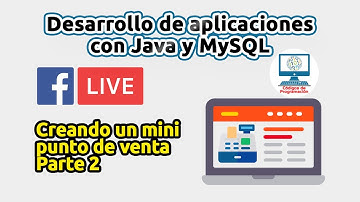 Desarrollo de aplicaciones con Java y MySQL: Mini punto de venta parte 2
