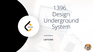 1396. Design Underground System | Leetcode Medium Problem | LinkedList & Modulo