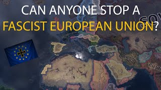 HOI4 Timelapse - What if a fascist European Union formed in 1936?