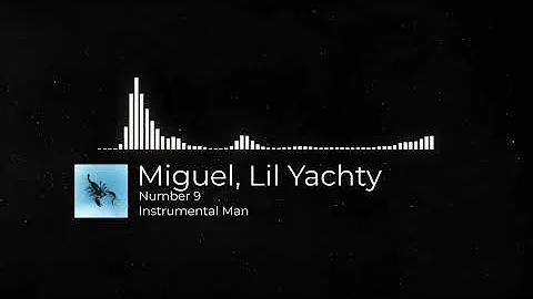 Number 9 - Miguel ft. Lil Yachty ( Instrumental )