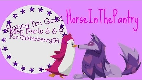 MEP Part 8 and 9 Glitterberry54 AJ (Honey I