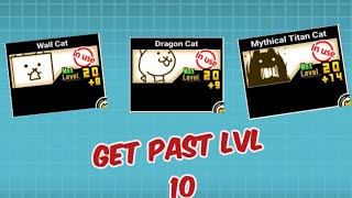 battle cats how to upgrade past level 10