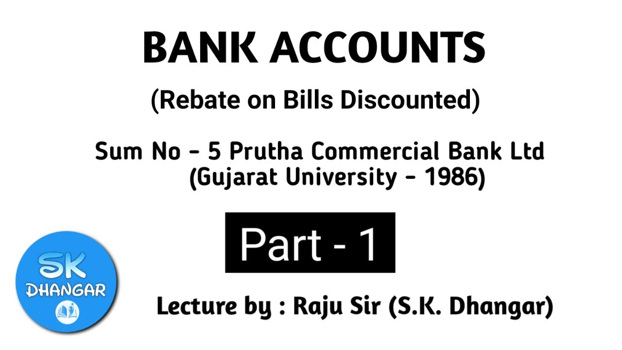 bank-accounts-rebate-on-bills-discounted-part-1-youtube
