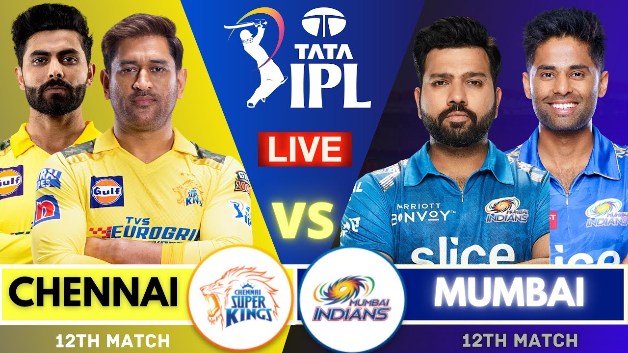 🔴IPL Live Match Today Chennai Super Kings vs Mumbai Indians Live CSK vs MI Live Match Score #ipl