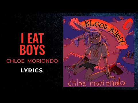 Chloe Moriondo - I Eat Boys (LYRICS)