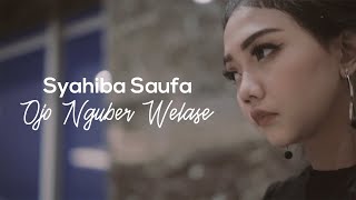 Syahiba Saufa - Ojo Nguber Welas (Official Music Video) chords