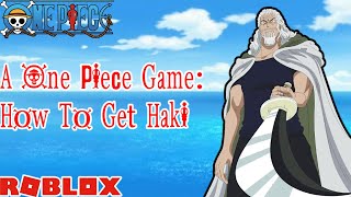 How To Get Armament Haki (Haki V1) In A One Piece Game 