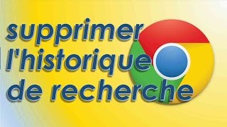 3 étapes pour effacer supprimer l'historique de recherche sur le web
