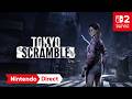 TOKYO SCRAMBLE [Nintendo Direct ソフトメーカーラインナップ 2026.2.5]