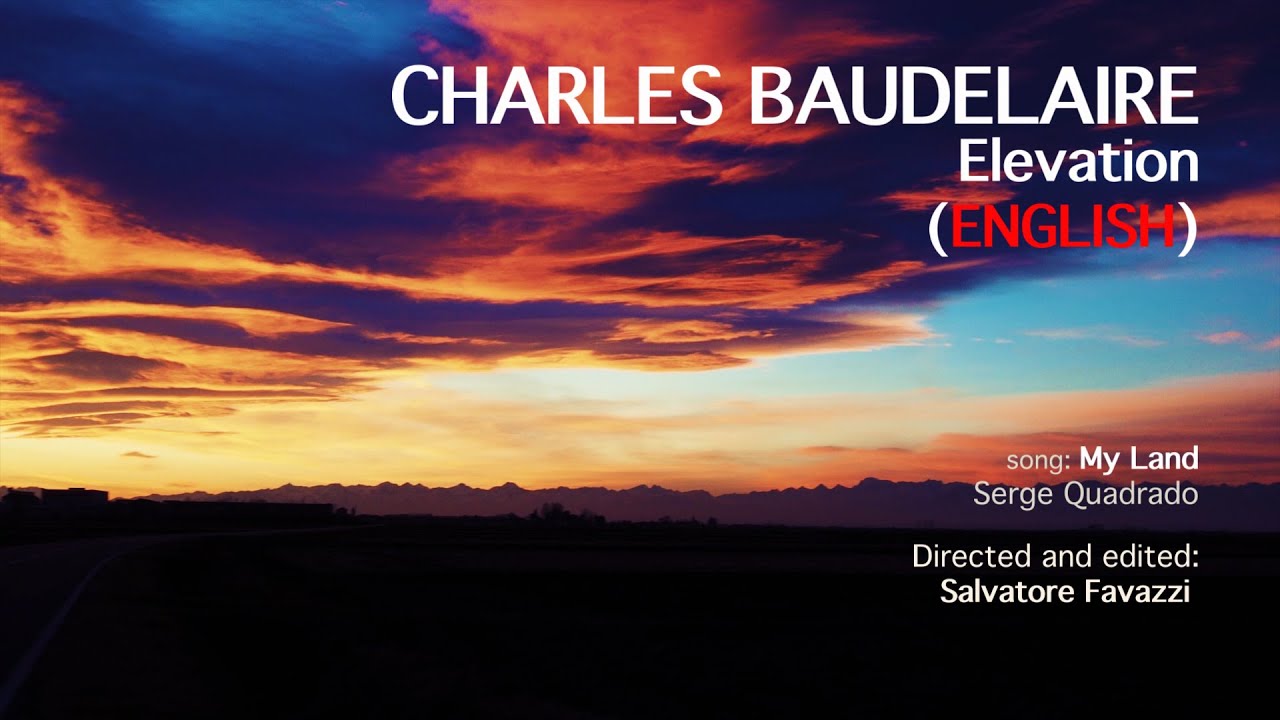 Charles Baudelaire - Elevation (Les fleurs du mal) - English Version ...