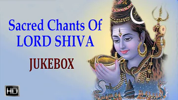 Sacred Chants Of Lord Shiva - Powerful Shiva Mantras for Good Health - Jukebox