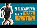 5 allenamenti pi uno per correre la mezza maratona