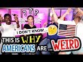 Americans Are So Weird... // Things Americans Do