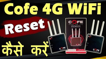Cofe 4G WiFi Reset // Cofe 4G Router Reset // 4G Router Reset // WiFi Router // Cofe Router // Cofe