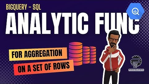 What is Window or Analytic function in SQL | BigQuery