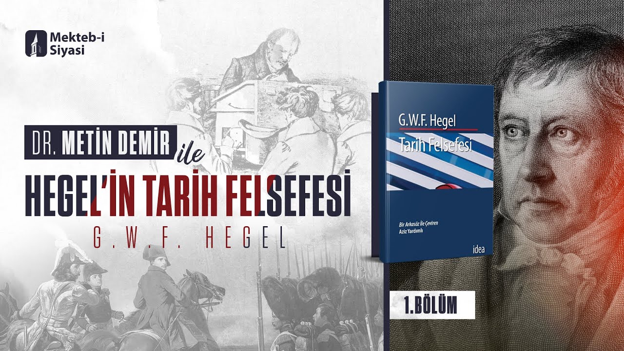 Hegel | Tarih Felsefesi (1. Ders) - Dr. Metin Demir