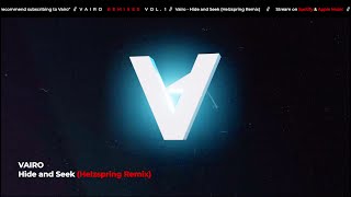 Vairo - Hide and Seek (Helzspring Remix)