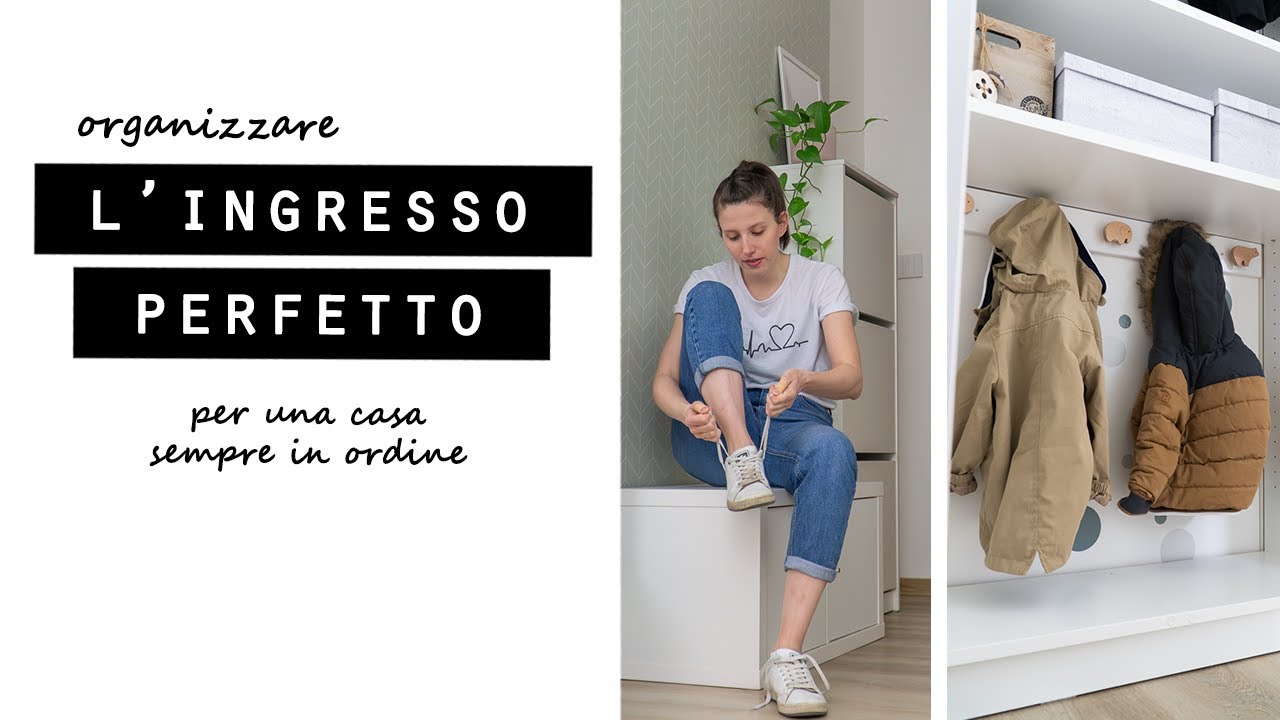 Come ORGANIZZARE l'INGRESSO PERFETTO per una CASA sempre IN ORDINE!