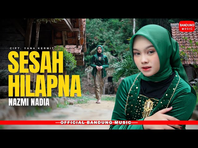 SESAH HILAPNA - NAZMI NADIA [Official BM] class=