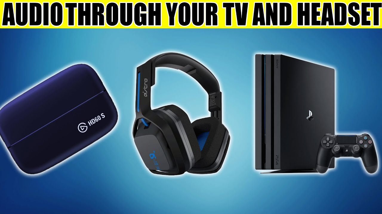 Kent Ejendomsret sko HOW TO get audio through your TV and HEADSET on the PS4 - YouTube