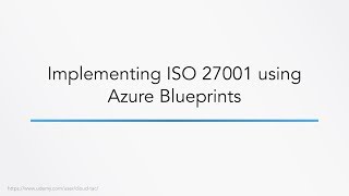 Implementing ISO 27001 using Azure Blueprints Update
