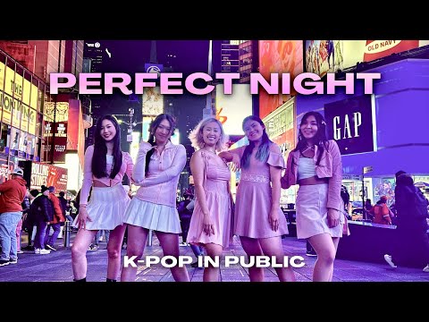 [KPOP IN PUBLIC NYC - ONE TAKE] LE SSERAFIM (르세라핌) 'Perfect Night' | Full Dance Cover