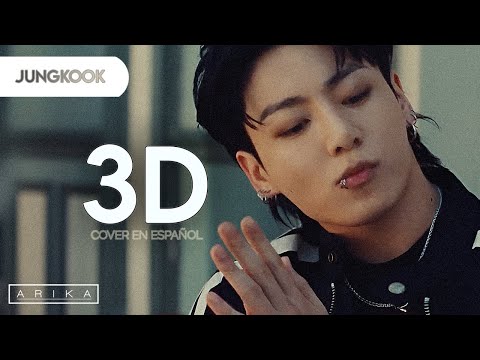 정국 (Jung Kook) '3D' (Alternate Ver.)【 Cover en Español 】 ARIKA