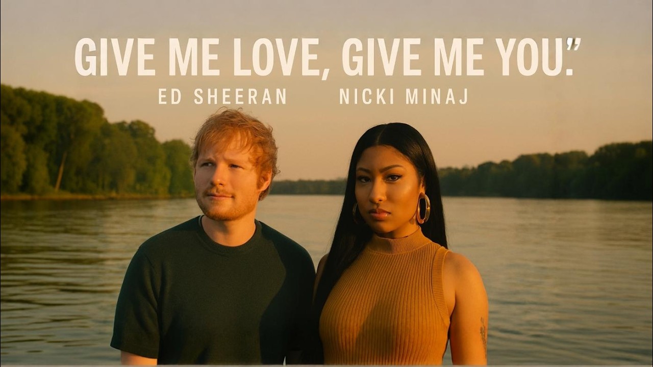 Give Me Love, Give Me You ❤️ | Nicki Minaj x Ed Sheeran Inspired Duet | Romantic Pop Rap Love Song 