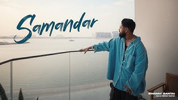 EMIWAY BANTAI - SAMANDAR | OFFICIAL VIDEO | FTSTTS