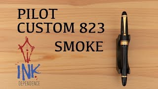 Pilot Custom 823 - Smoke