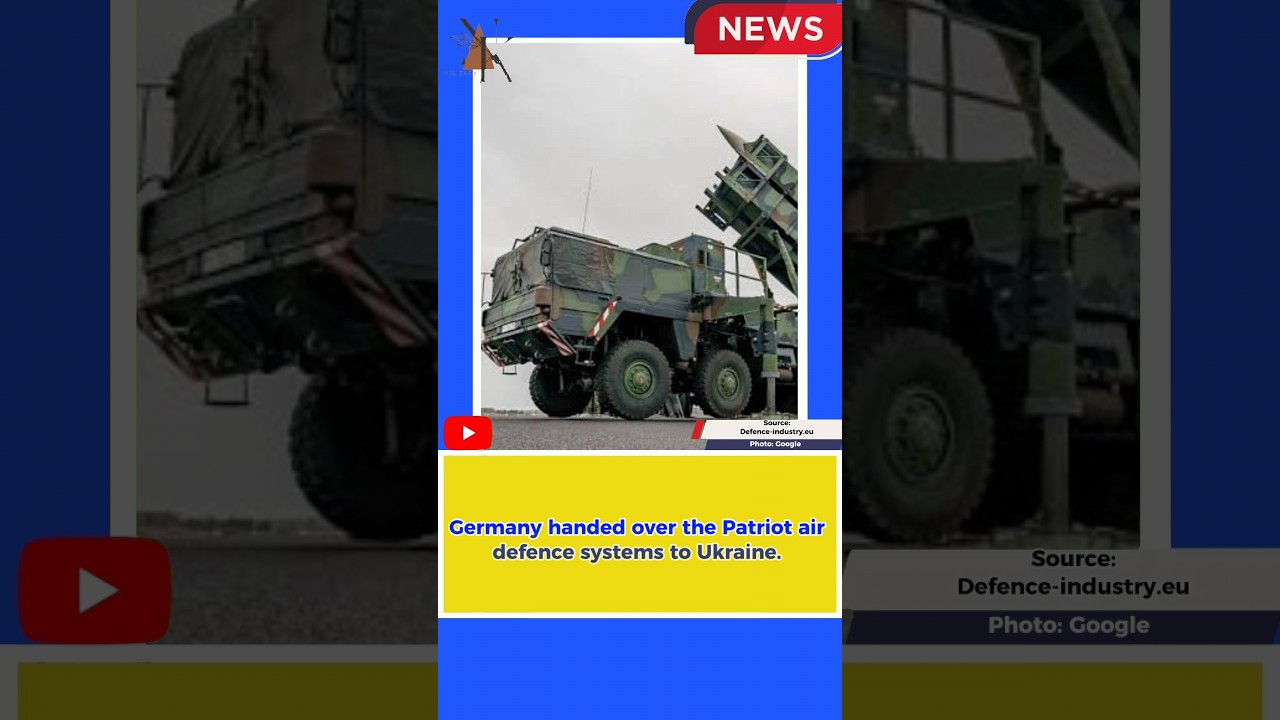 Germany handed over the Patriot air defence systems to Ukraine 