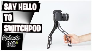 Say Hello to Switchpod || The Ultimate Tripod For Vloggers and Youtubers