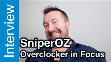 SniperOZ interview - Overclocker in Focus