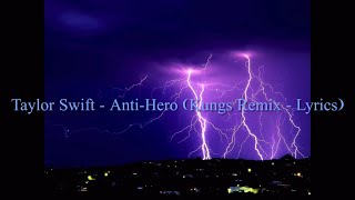 Taylor Swift - Anti-Hero (Kungs Remix - Lyrics) Resimi