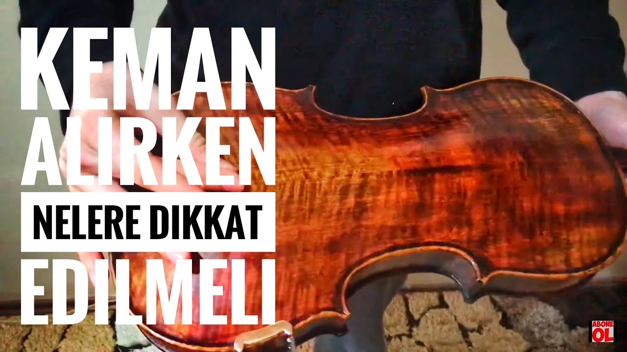 Keman Alrken Nelere Dikkat Edilmeli   Violin