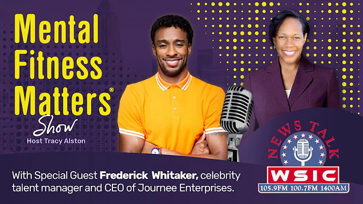 The Mental Fitness Journey of Frederick Whitaker, ...
