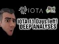 IOTA 11 Days left! - DEEP ANALYSES