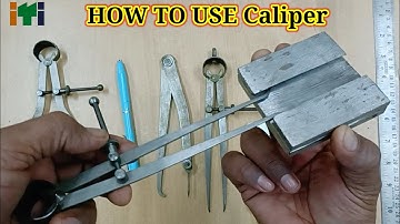 How to use Calipers//Outside Caliper//Inside Caliper//Old Leg Calipers//Divider