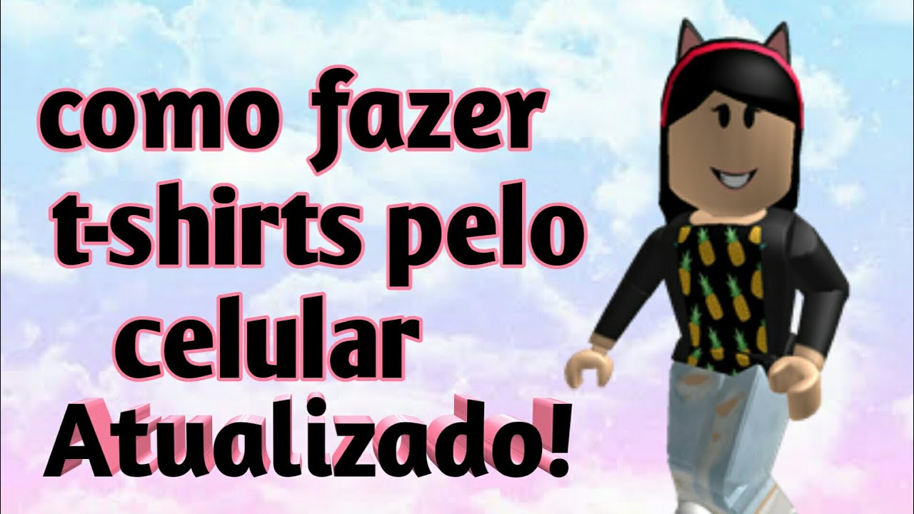 Tutorial de como fazer T-shirt no Roblox desculpa gente de ter parado