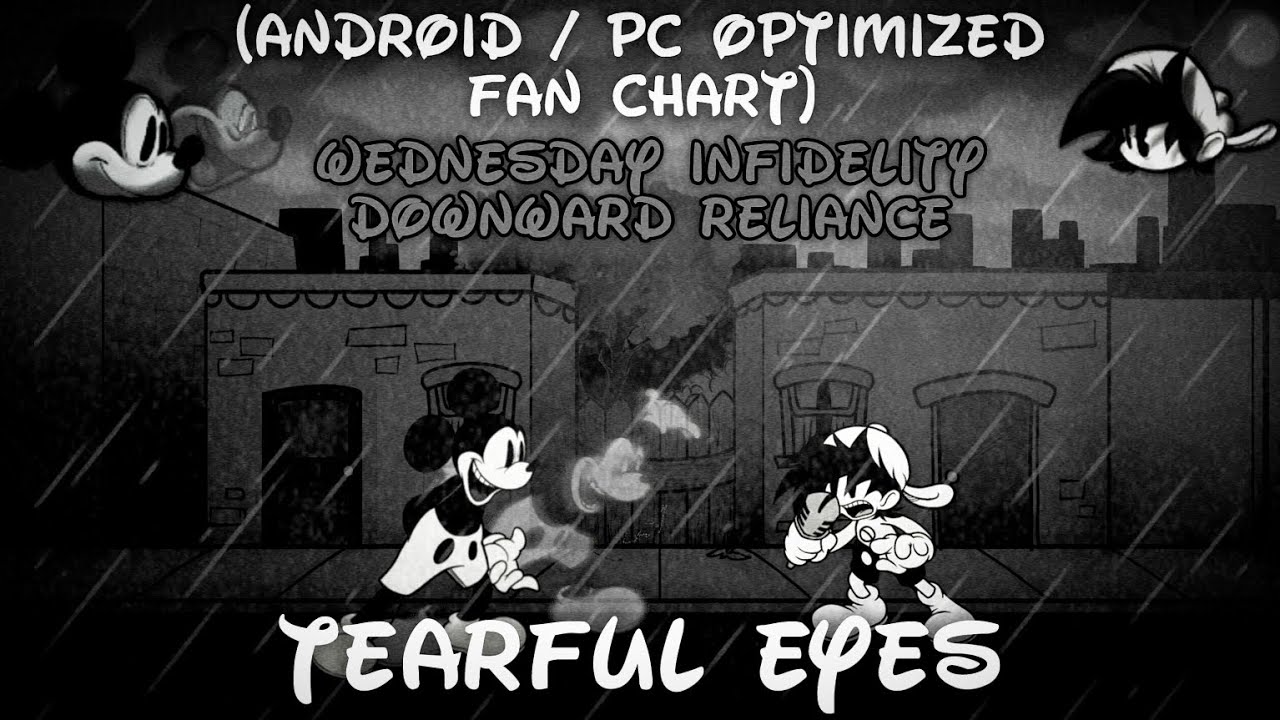 FNF: Tearful Eyes (Android / PC Optimized - Fan Chart) - Wednesday Infidelity: Downward Reliance