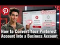 How to Convert your Pinterest Account into a Business Account step by step.