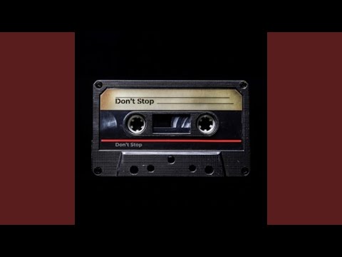 Don't stop