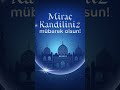 Miraç kandiliniz kutlu olsun #UZMANTARIM