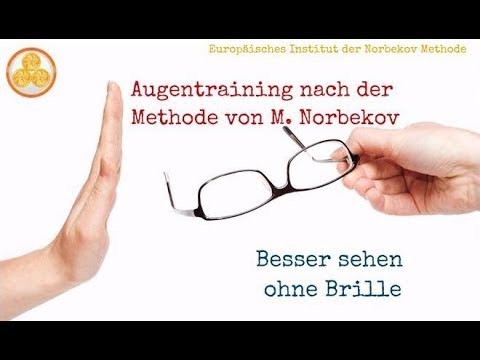 Video: Wiederherstellung Des Sehvermögens Nach Der Methode Von Norbekov