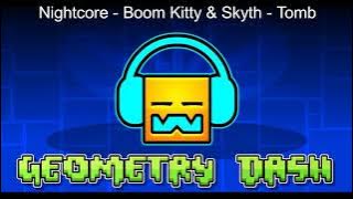 Nightcore - Boom Kitty & Skyth - Tomb (Sped Up)