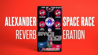 Alexander Pedals Space Race Reverberation Pedal Demo