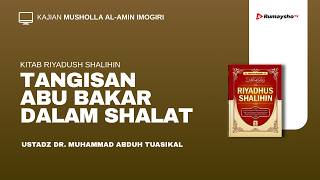 Keutamaan Abu Bakar Ash-Shiddiq dan Teladan bagi Generasi Muslim - Ustadz Muhammad Abduh Tuasikal