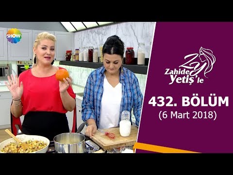 Zahide Yetiş'le 432. Bölüm | 6 Mart 2018