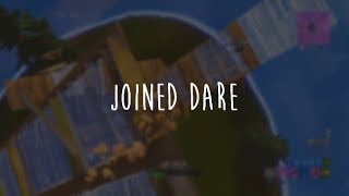 Joined Dare!