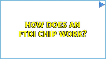 How does an FTDI chip work? (2 Solutions!!)